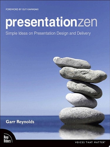 Presentation Zen Simple Ideas on Presentation Design and Delivery, Enhanced Edition