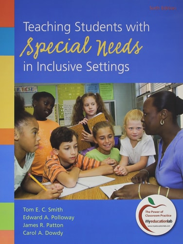 Teaching Students With Special Needs in Inclusive Settings + What Every Teacher Should Know About Making Accommodations and Adaptations for Students With Mild to Moderate Disabilities