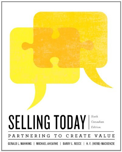 Selling Today Creating Customer Value