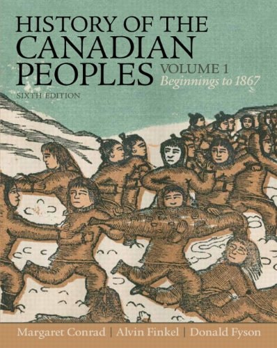 History of the Canadian Peoples: Beginnings to 1867