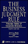 The Business Judgment Rule: Fiduciary Duties of Corporate Directors