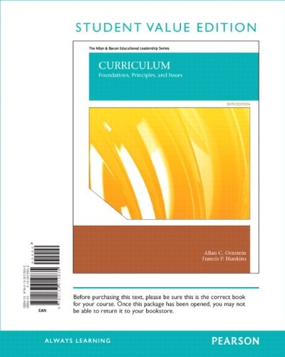 Curriculum Foundations, Principles, and Issues, Student Value Edition