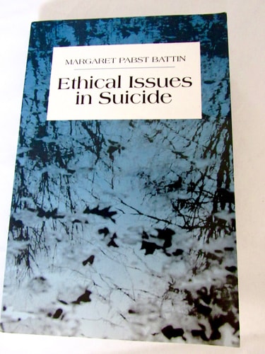 Ethical Issues in Suicide (1st Edition)