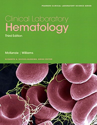 Clinical Laboratory Hematology (2-downloads): Clinical Laborato Hemato_3 (Pearson Clinical Laboratory Science Series)