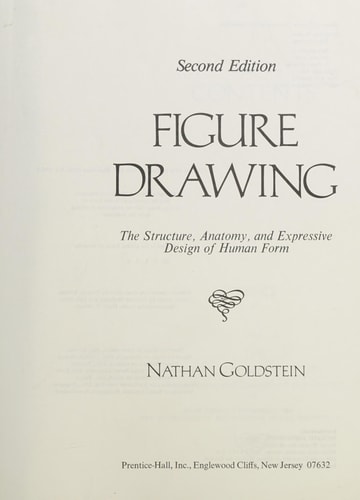 Figure Drawing The Structure, Anatomy, and Expressive Design of Human Form