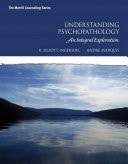 Understanding Psychopathology An Integral Exploration
