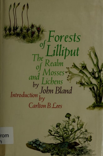 Forests of Lilliput; The Realm of Mosses and Lichens