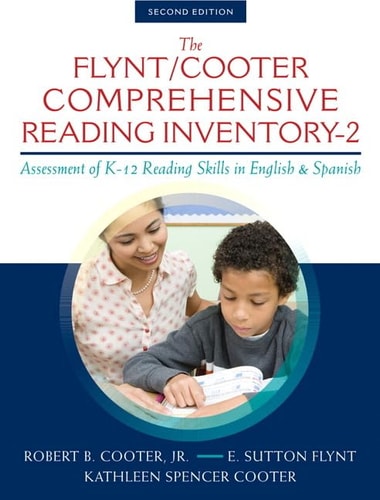 The Flynt/Cooter Comprehensive Reading Inventory-2 Assessment of K-2 Reading Skills in English and Spanish