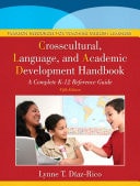 The Crosscultural, Language, and Academic Development Handbook A Complete K-12 Reference Guide