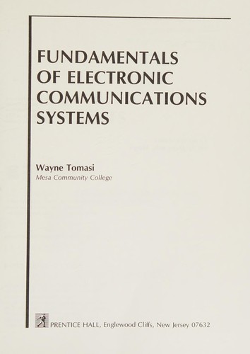 Fundamentals of Electronic Communication Systems