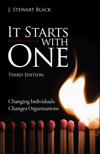 It Starts with One Changing Individuals Changes Organizations