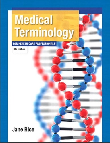 Medical Terminology for Health Care Professionals