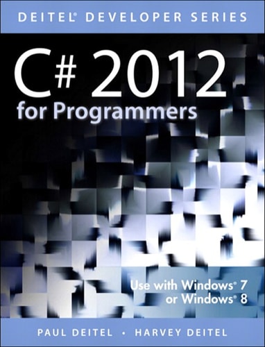 C# 2012 for Programmers (Deitel Developer Series)