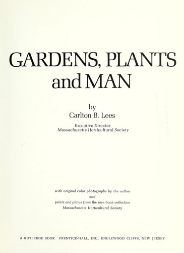 Gardens, plants, and man,