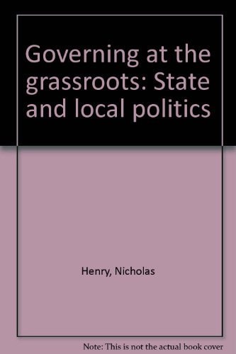 Governing at the Grassroots State and Local Politics