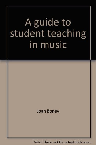 A guide to student teaching in music