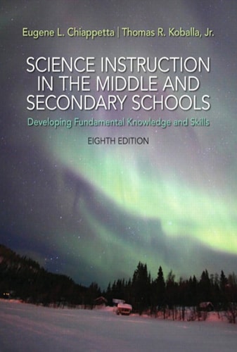 Science Instruction in the Middle and Secondary Schools Developing Fundamental Knowledge and Skills