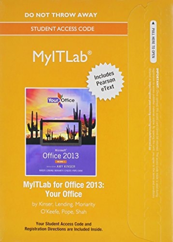 MyLab IT with Pearson eText -- Access Card -- for Your Office with Microsoft Office 2013