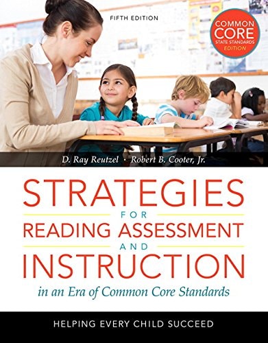 Strategies for Reading Assessment and Instruction in a Common Core Era