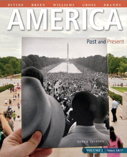 America Past and Present, Volume 2, Black & White Plus New Myhistorylab with Pearson Etext -- Access Card Package