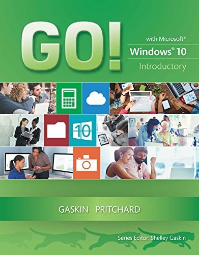 GO! with Windows 10, Introductory (2-downloads) (GO! for Office 2016 Series)