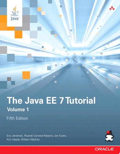Java EE 7 Tutorial, The, Volume 1