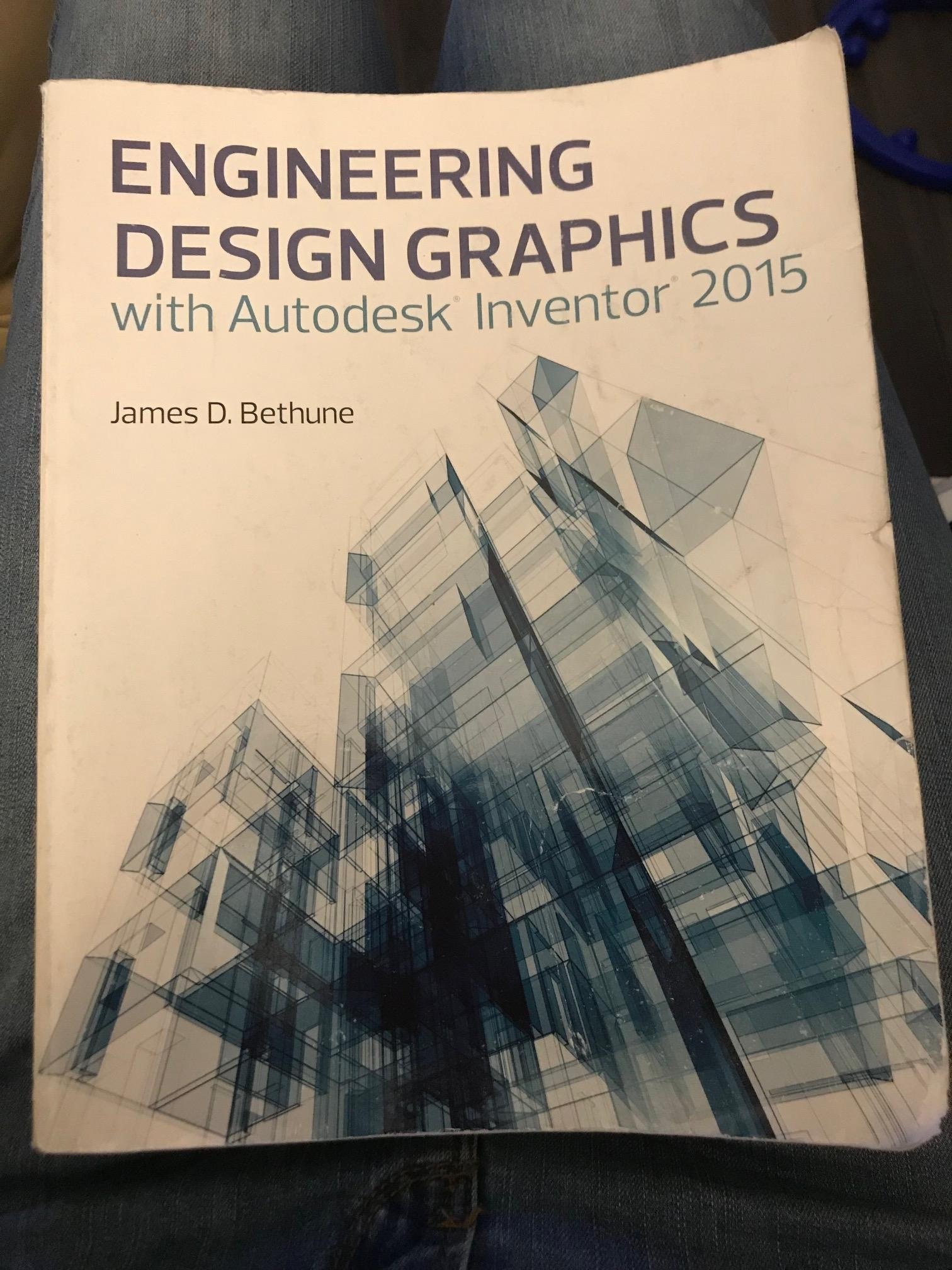 Engineering Design Graphics with Autodesk Inventor 2015