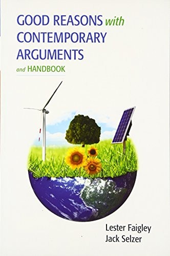 Good Reasons With Contemporary Arguments and Handbook + Mywritinglab Access Card