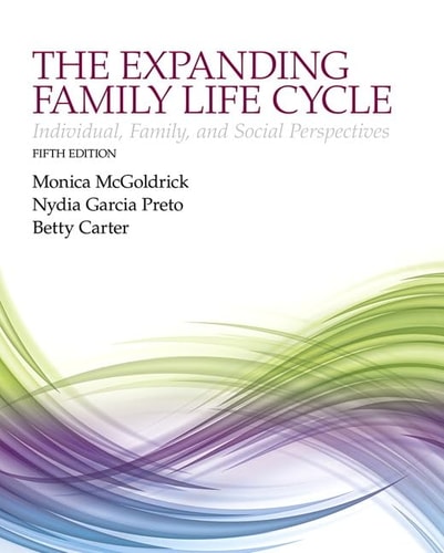 The Expanded Family Life Cycle Individual, Family, and Social Perspectives with Enhanced Pearson EText -- Access Card Package