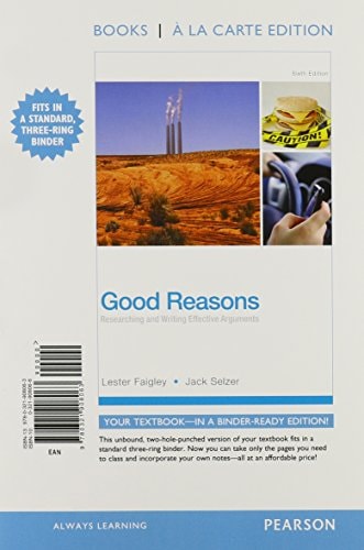 Good Reasons: Researching and Writing Effective Arguments, Books a la Carte Plus Mywritinglab with Etext -- Access Card Package