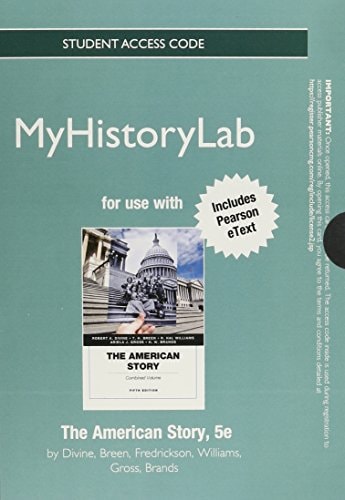 The American Story New Myhistorylab With Pearson Etext Access Card