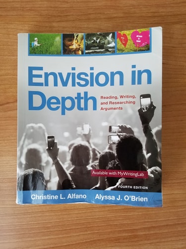 Envision in Depth Reading, Writing, and Researching Arguments