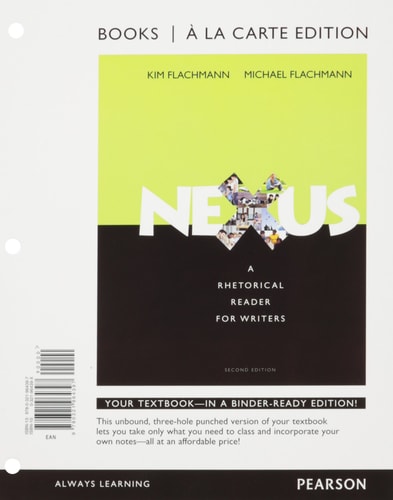 Nexus + Mywritinglab With Etext Access Card A Rhetorical Reader for Writers; Books a La Carte Edition
