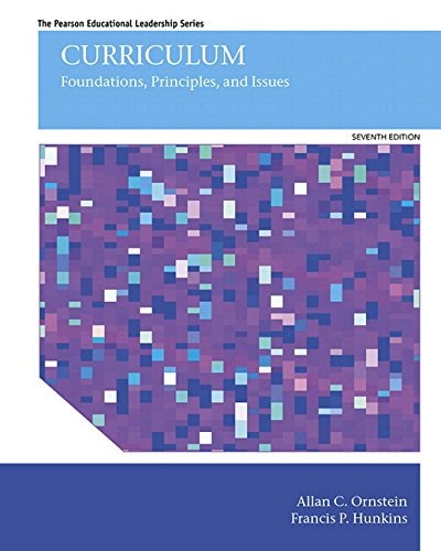 Curriculum Foundations, Principles, and Issues