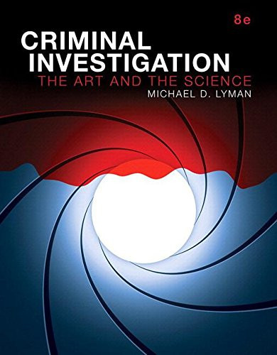 Revel for Criminal Investigation: The Art and the Science, Student Value Edition -- Access Card Package (8th Edition)