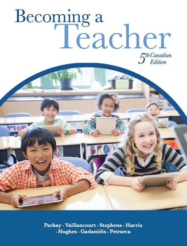 Becoming a Teacher, Fifth Canadian Edition, (Subscription)