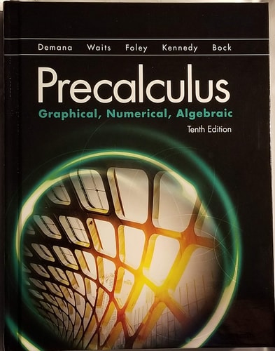 Precalculus Graphical, Numerical, Algebraic