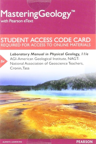 MasteringGeology with Pearson EText -- Standalone Access Card -- for Laboratory Manual in Physical Geology