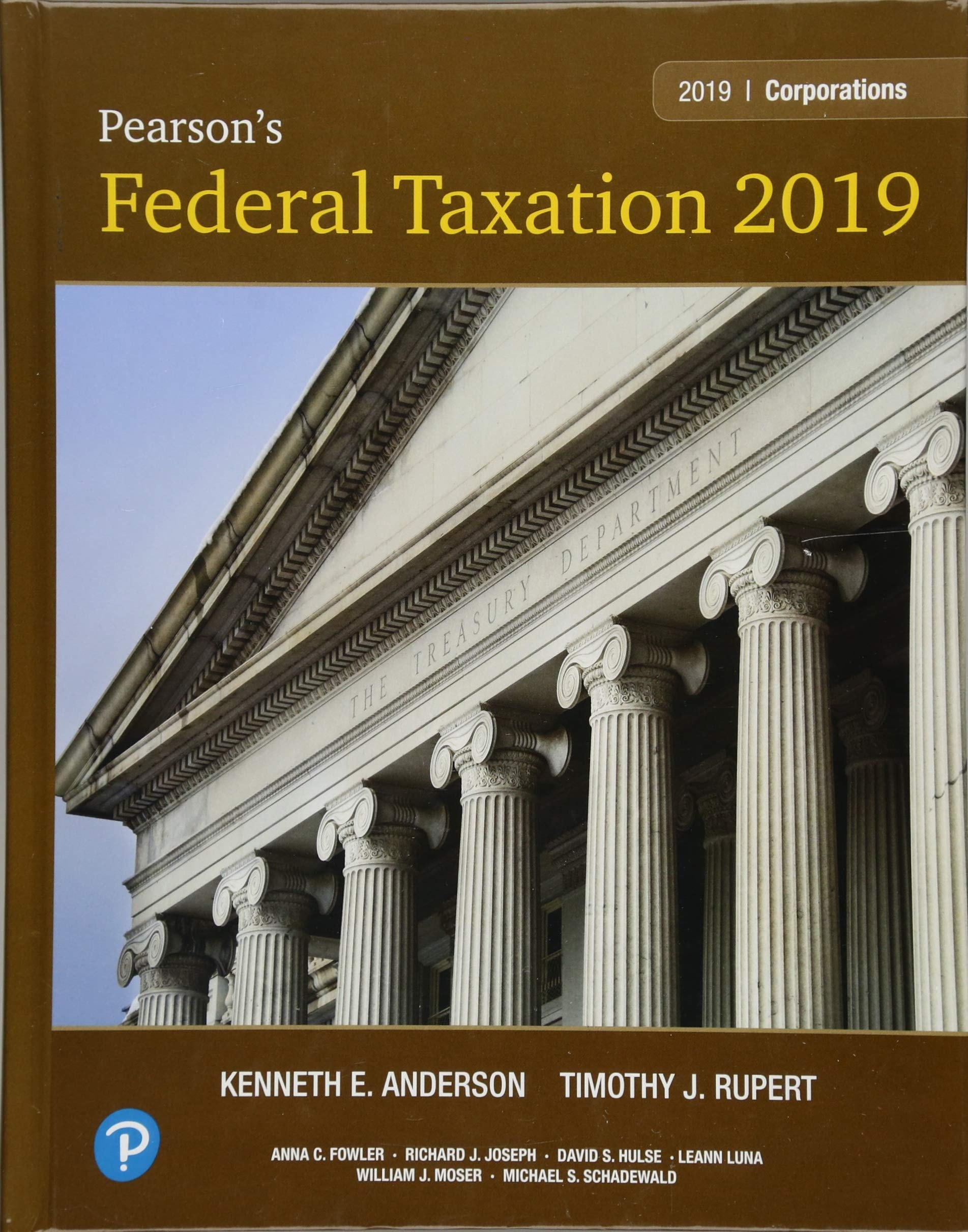 Pearson's Federal Taxation 2019: Corporations, Partnerships, Estates and Trusts