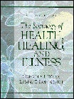The Sociology of Health, Healing, and Illness