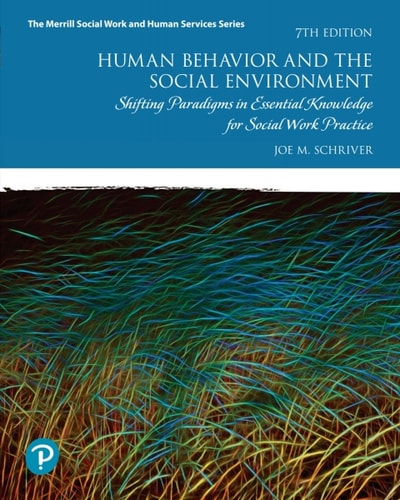 Human Behavior and the Social Environment: Shifting Paradigms in Essential Knowledge for Social Work Practice