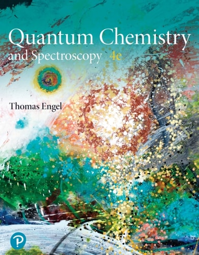 Physical Chemistry: Quantum Chemistry and Spectroscopy, 4th edition