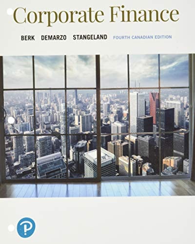 Corporate Finance, Fourth Canadian Edition, Loose Leaf Version