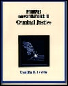 Internet Investigations in Criminal Justice