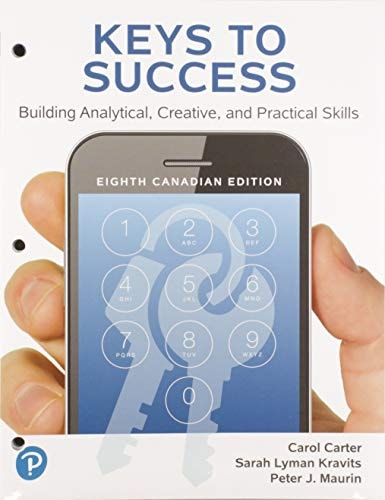 Keys to Success How to Achieve Your Goals, Eighth Canadian Edition, Loose Leaf Version