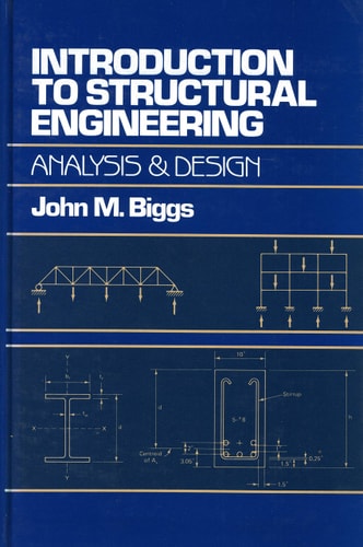 Introduction to Structural Engineering Analysis and Design