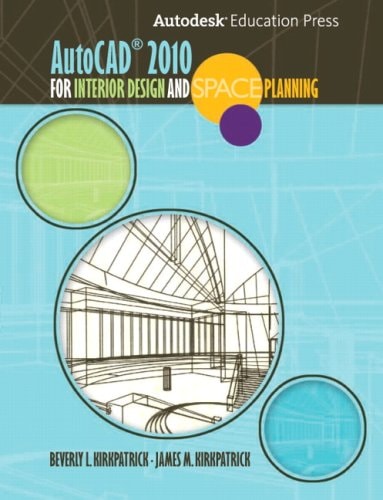 AutoCAD 2010 for Interior Design and Space Planning