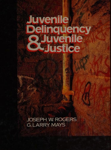 Juvenile Delinquents and Juvenile Justice