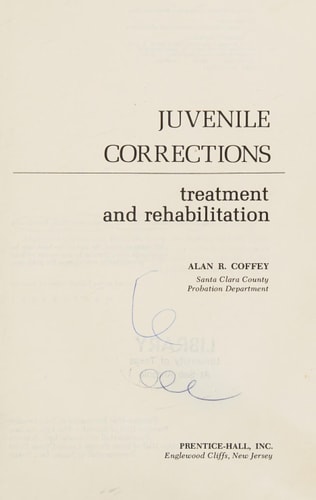 Juvenile corrections: Treatment and rehabilitation