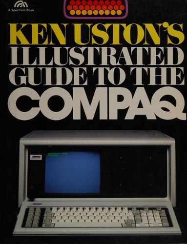 Ken Uston's Illustrated Guide to the COMPAQ.